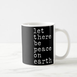 Mug Que la paix soit Anti-guerre Pas de guerre Arrêtez