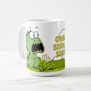 Mug Que Sera Sera Dino météorite quoi que ce soit