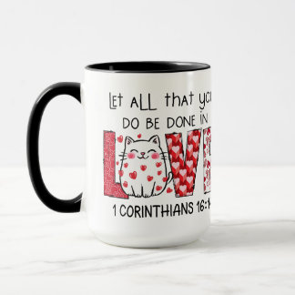Mug Que tout ce que vous faites soit fait dans l'AMOUR