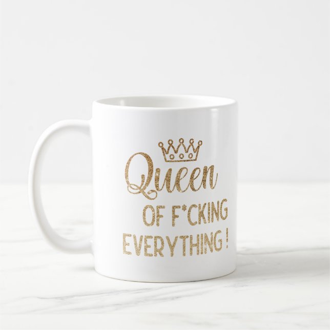 Mug Queen of f*cking tout ! Parties scintillant or (Gauche)