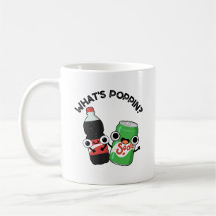 Mug Quel est Poppin Funny Soda Pun Pop