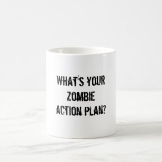 Mug Quel est votre plan d'action de zombi ?