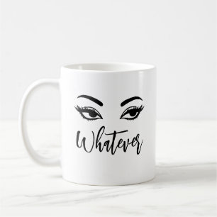 Mug Quel que soit le Flirty Eyes & Sass