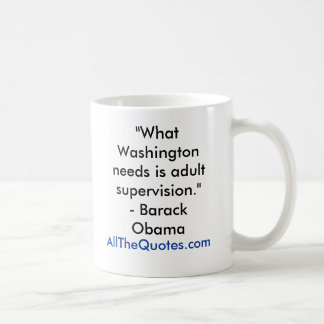 Mug "Quel Washington a besoin est la surveillance