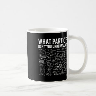 Mug Quelle partie de n'avez-vous pas compris Funny Mat