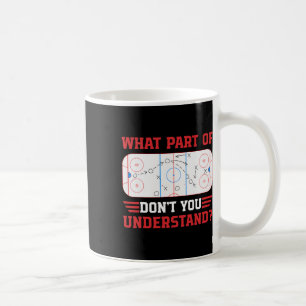 Mug Quelle Partie De Ne Comprenez-Vous Pas Drôle De Ho