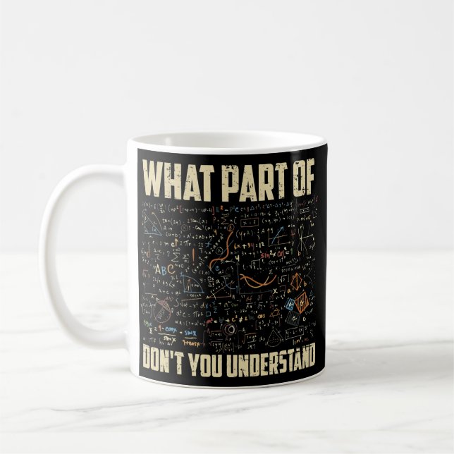 Mug Quelle partie de Ne comprenez-vous pas les maths d (Gauche)