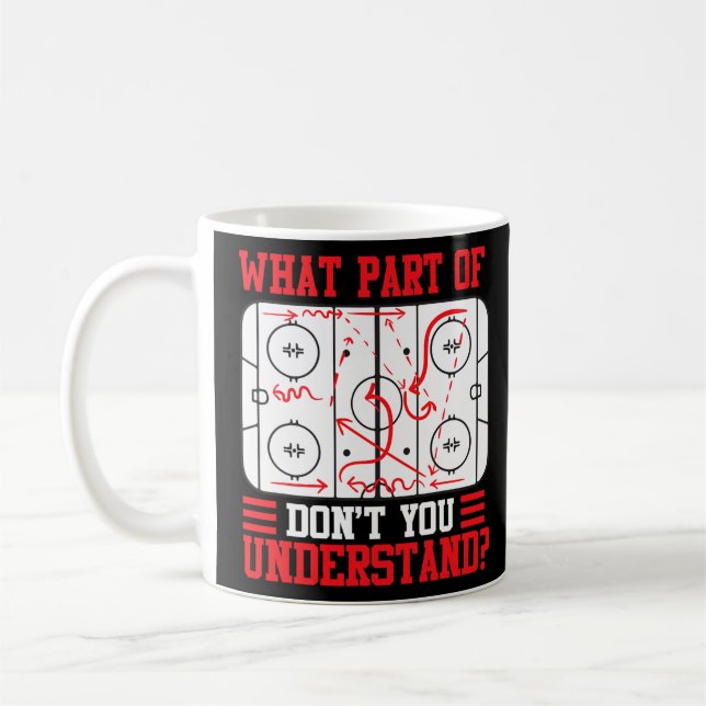 Mug Quelle partie du hockey ne comprenez-vous pas le h (Gauche)