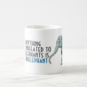 Mug Quelque chose indépendante des éléphants est ta