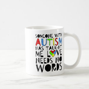 Mug Quelqu'Un Avec L'Autisme M'A Appris Que L'Amour N'