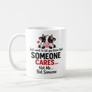 Mug Quelqu'un se soucie (pas moi) Vache drôle Collègue