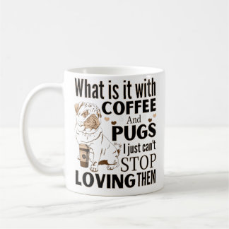 Mug Qu'est-ce que c'est avec le café et les Carlins qu