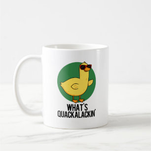 Mug Qu'est-ce que le canard drôle Quackalackin Pun 