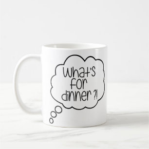 Mug Qu'est pour le dîner ? Citation drôle