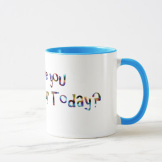 Mug Qu'êtes-vous reconnaissants pour aujourd'hui ?