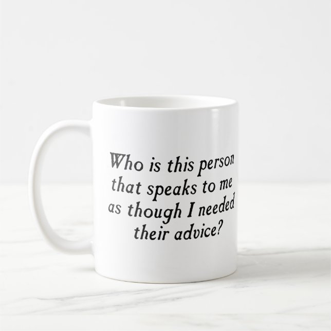 Mug Qui est cette personne avec le conseil non (Gauche)