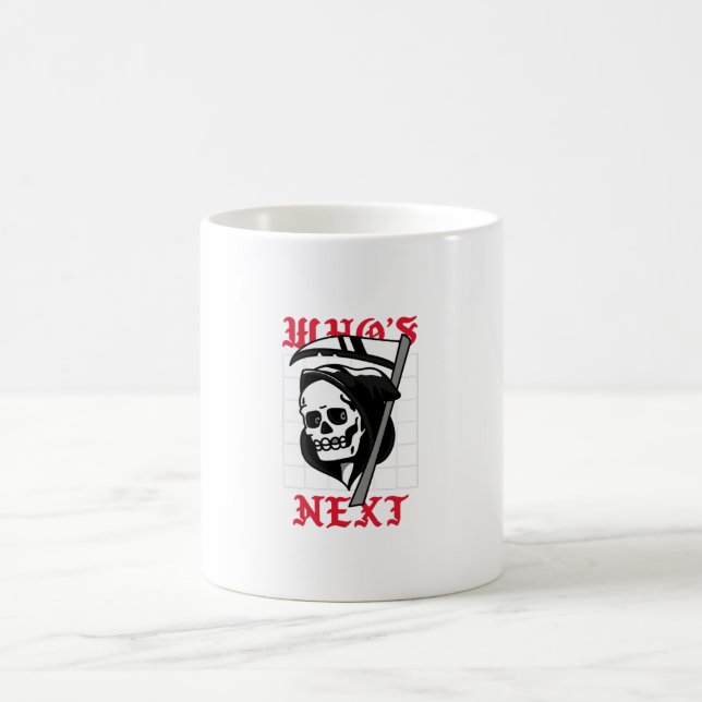 Mug Qui est le prochain avec le Faucheur (Centre)