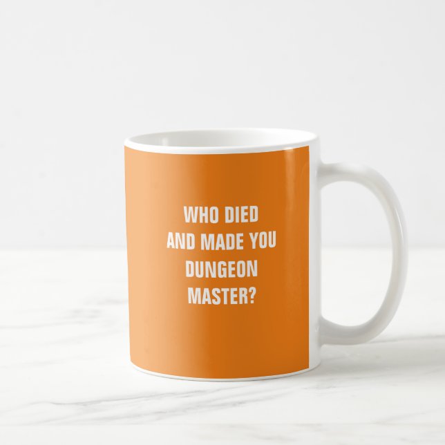Mug Qui est mort et vous a fait le maître de cachot ? (Droite)