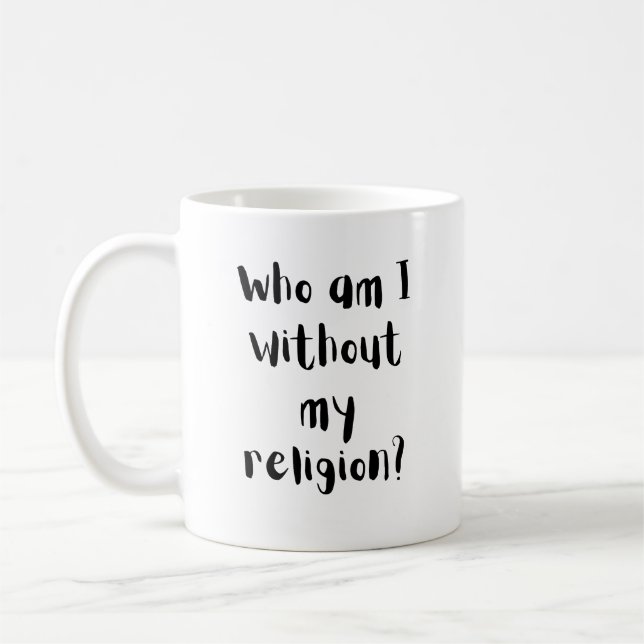 Mug Qui suis-je sans ma religion Conception de foi  (Gauche)