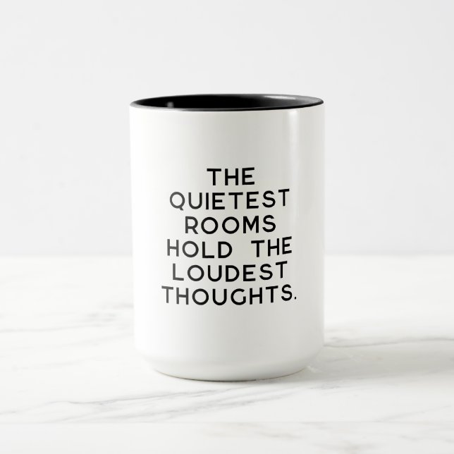 Mug Quietest Rooms Loudest Thoughts (Centre)