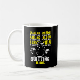 Mug Quitter N'Est Pas Acceptable - Gym Motivationnel