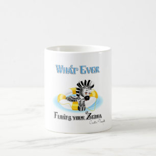 Mug Quoi qu'il flotte votre Zebra 3