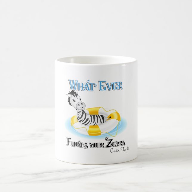 Mug Quoi qu'il flotte votre Zebra 4 (Centre)