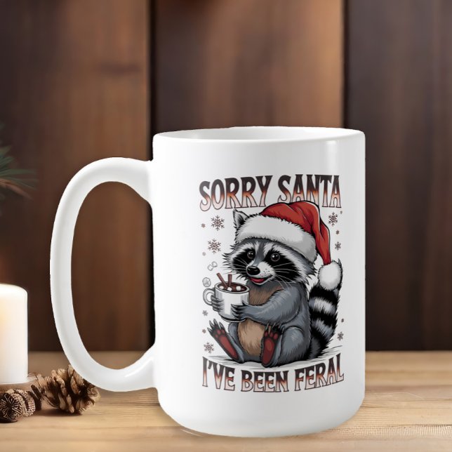 Mug Raccoon de Noël J'ai été Feral Gag cadeau (Funny "Sorry Santa, I've been feral," raccoon Christmas mug)