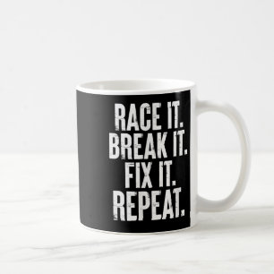 Mug Race It Break It Fix It Répéter Funny Car Racing M