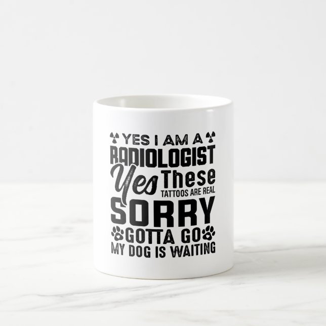 Mug Rad Tech Yes I Am A Radiologist Xray Radiology (Centre)