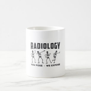 Mug Radiologie Vous Posez Nous Exposons Technologue X-