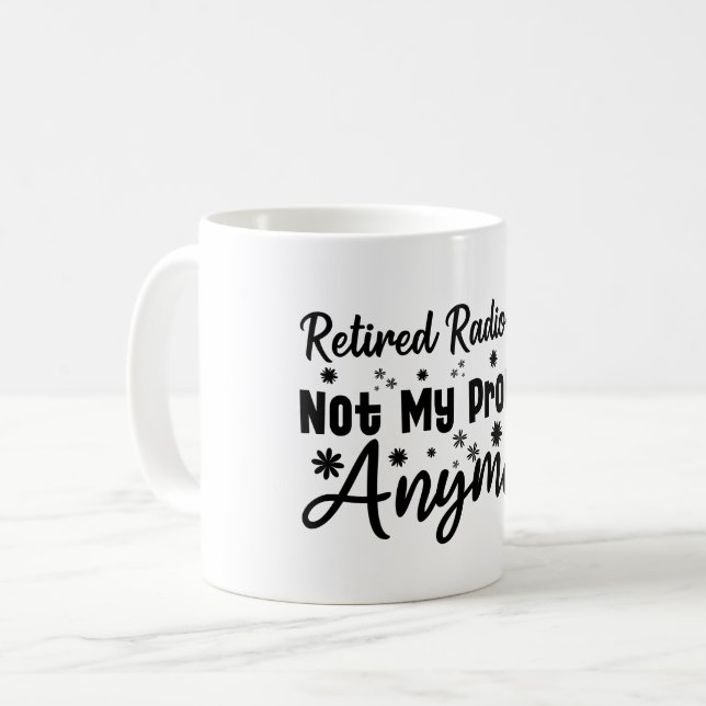 Mug Radiologue Retraité Plus Mon Problème (Devant gauche)