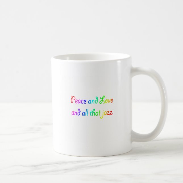 Mug Rainbow Peace Love and All that Jazz (Droite)