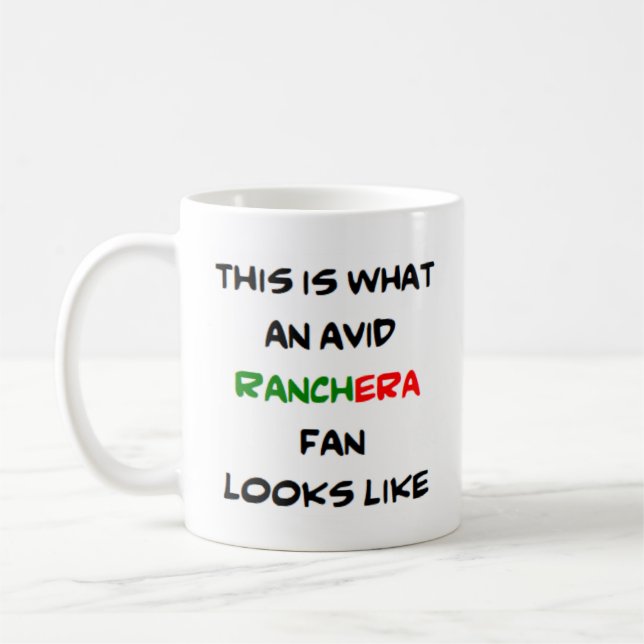 Mug ranchera fan, avide (Gauche)