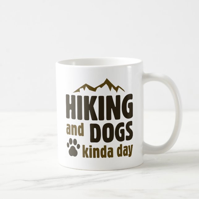 Mug Randonnée Et Chiens Kinda Day (Droite)