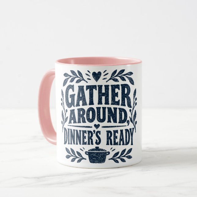 Mug Rassemblez-vous, le dîner est prêt (Devant gauche)