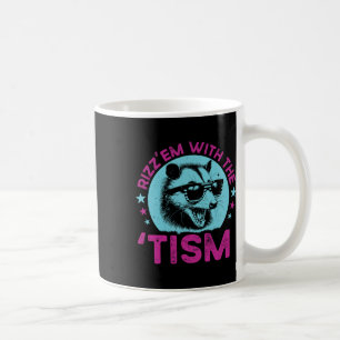 Mug Raton laveur autiste Blague drôle Rizz Em Avec Le