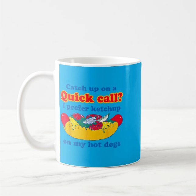 Mug Rattraper Lors D'un Appel Rapide Je Préfère Chup S (Gauche)
