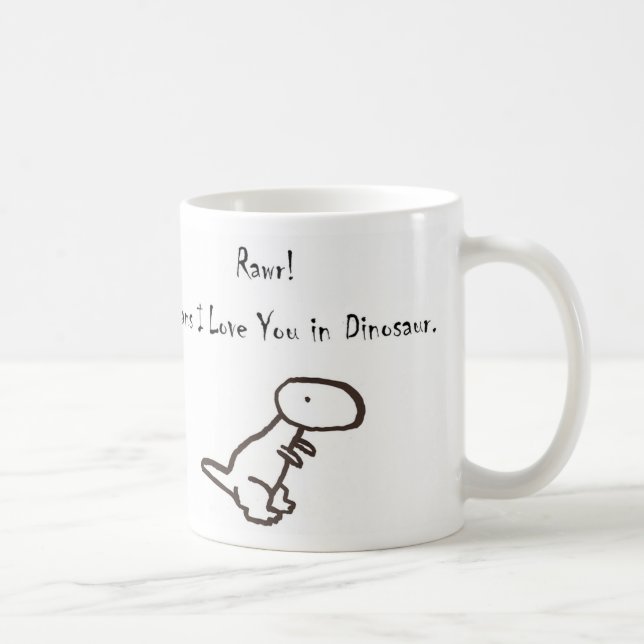 Mug RAWR ! Signifie je t'aime dans le dinosaure (Droite)