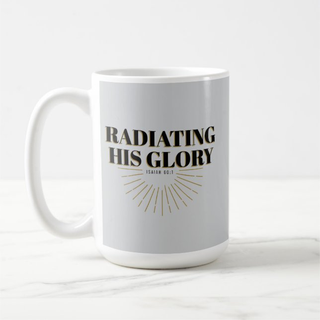 Mug Rayonner Sa Gloire - Ésaïe 60:1 (Gauche)