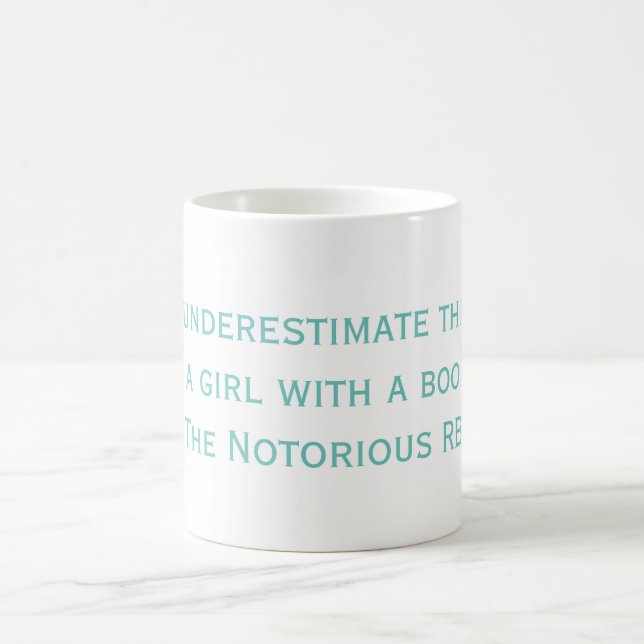Mug RBG notoire ne sous-estime jamais le devis (Centre)