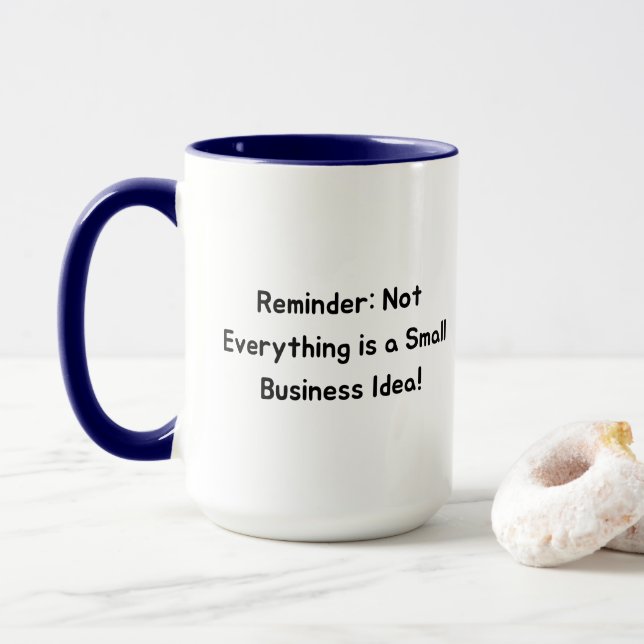 Mug Reality Check Not Tout est une petite entreprise (Avec donut)