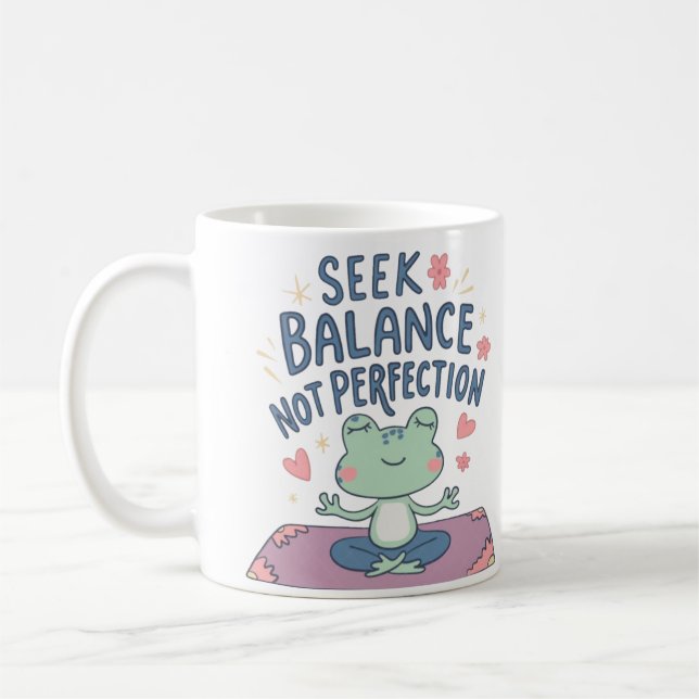 Mug Rechercher l'équilibre, pas la perfection (Gauche)