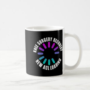 Mug Récupération après opération du genou Nouvel Acl C