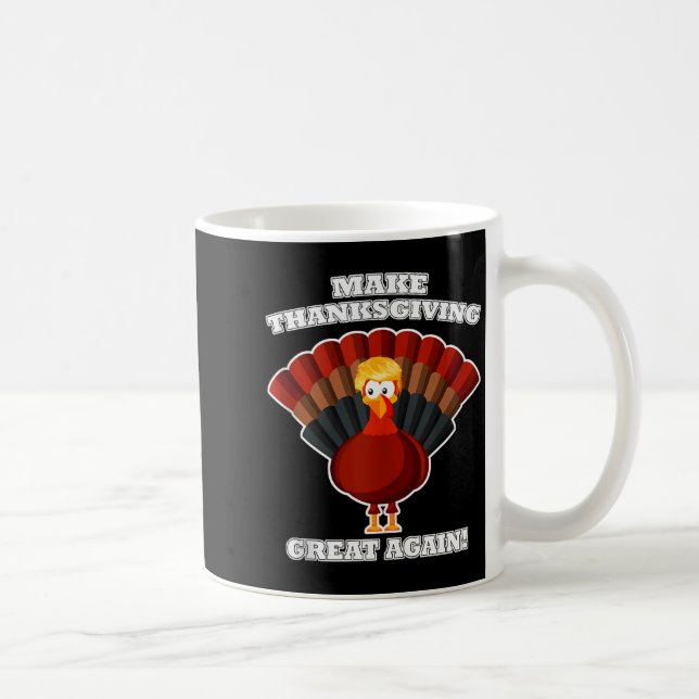 Mug Refaire Thanksgiving Great Again Dindon Trump Drôl (Droite)