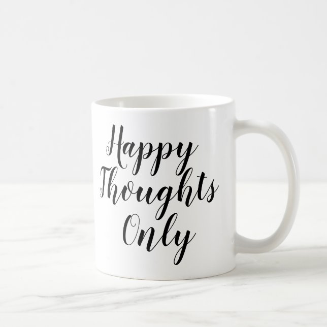 Mug Réflexions heureuses seulement | Inspirer la citat (Droite)
