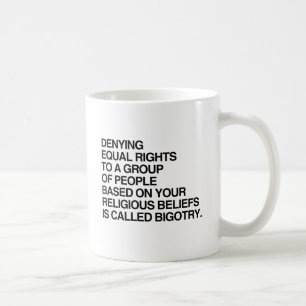 MUG REFUSER LES DROITS ÉGAUX SUR LA BASE DE VOS CROYAN