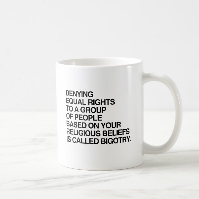 MUG REFUSER LES DROITS ÉGAUX SUR LA BASE DE VOS CROYAN (Droite)