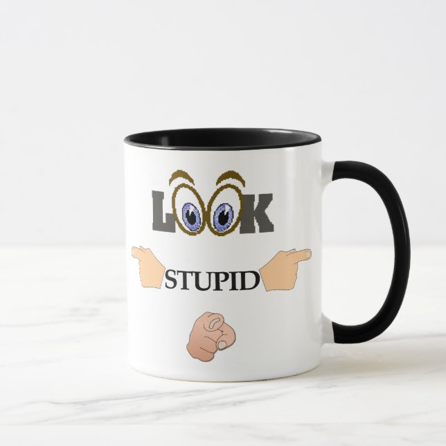 Mug Regarde la boue stupide (Droite)