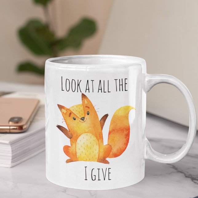 Mug Regarde tout le renard que je donne | Funny Animal (Créateur téléchargé)